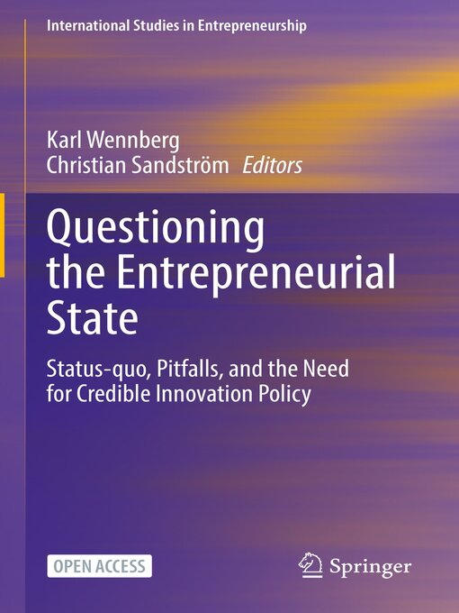 Title details for Questioning the Entrepreneurial State by Karl Wennberg - Available